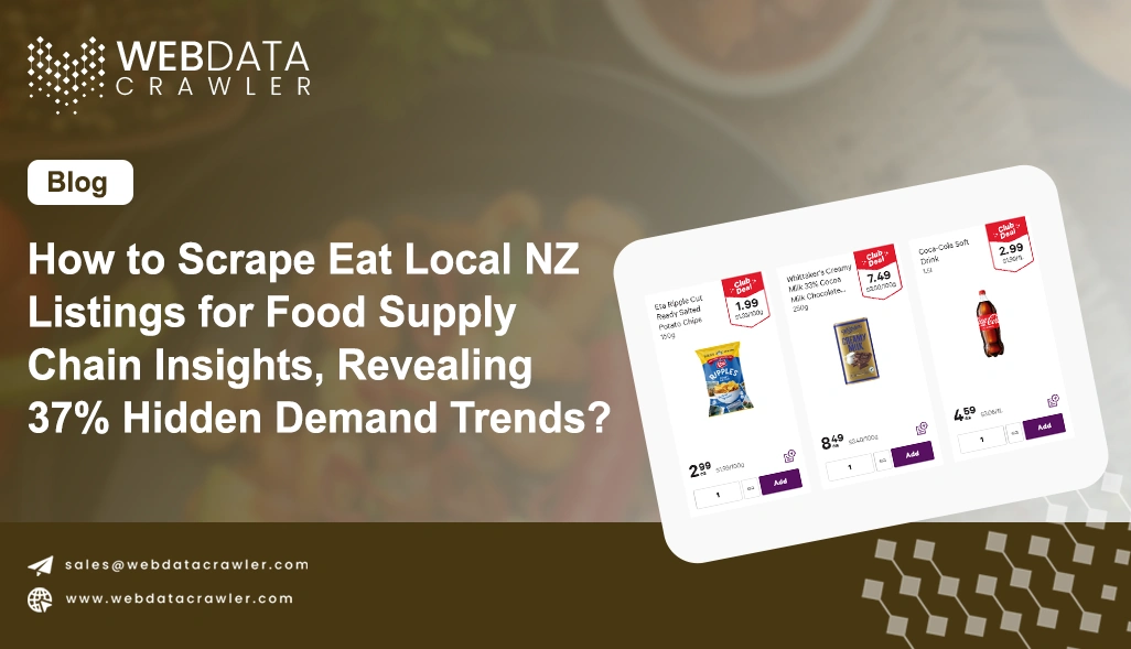 How to Scrape Eat Local NZ Listings for Food Supply Chain Insights, Revealing 37% Hidden Demand Trends?